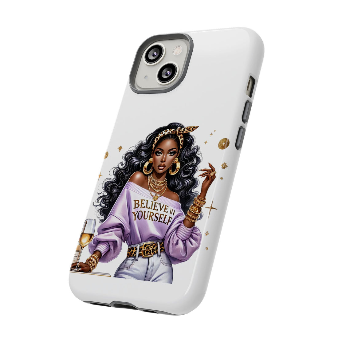 Believe In Yourself Phone Case – Chic Strong Woman Design