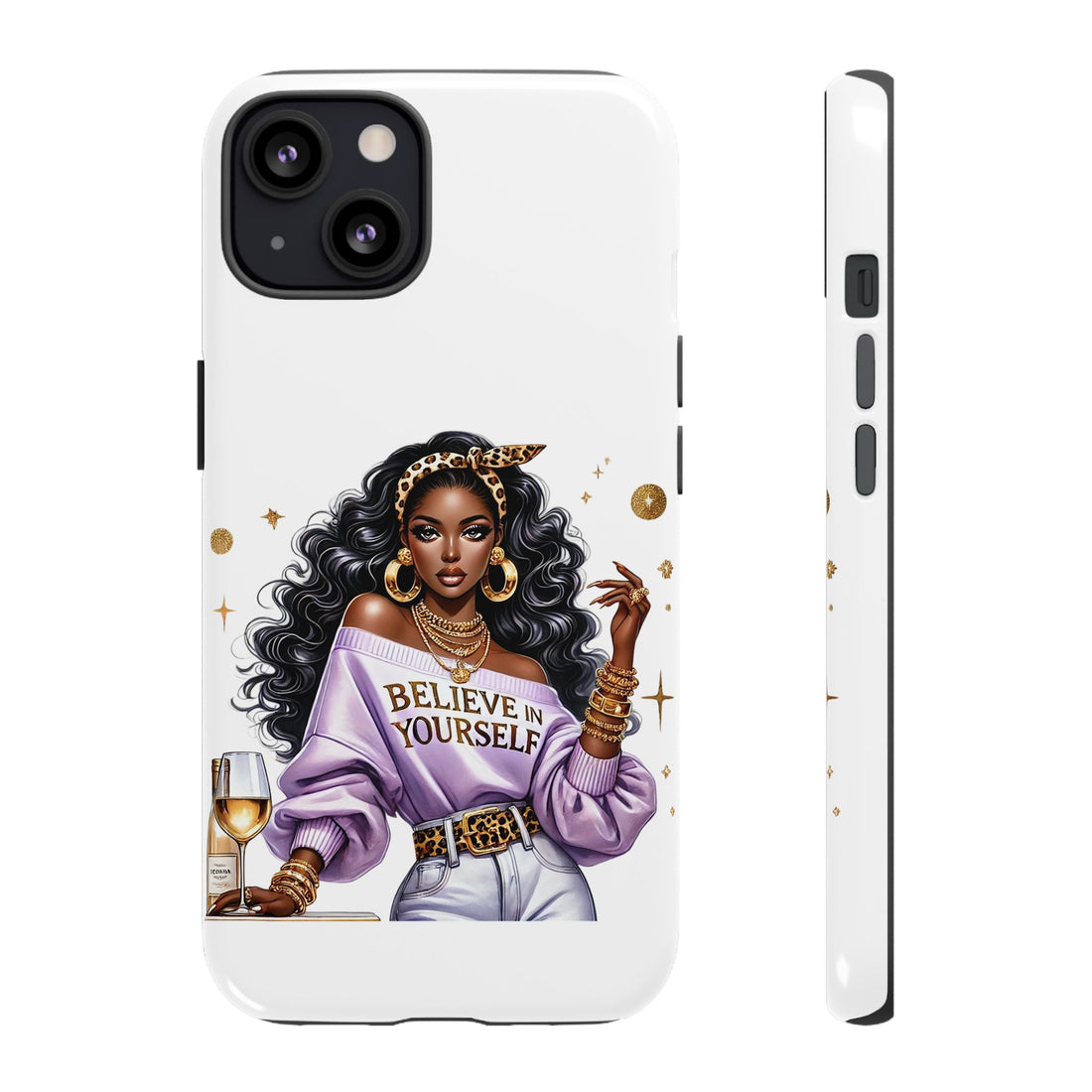 Believe In Yourself Phone Case – Chic Strong Woman Design