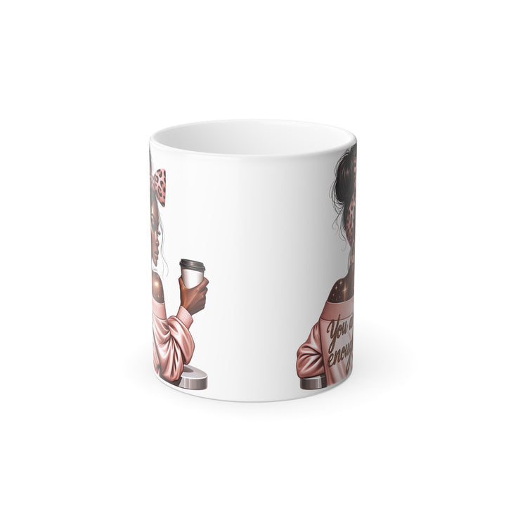 You Are Enough Elegant Color Morphing Mug