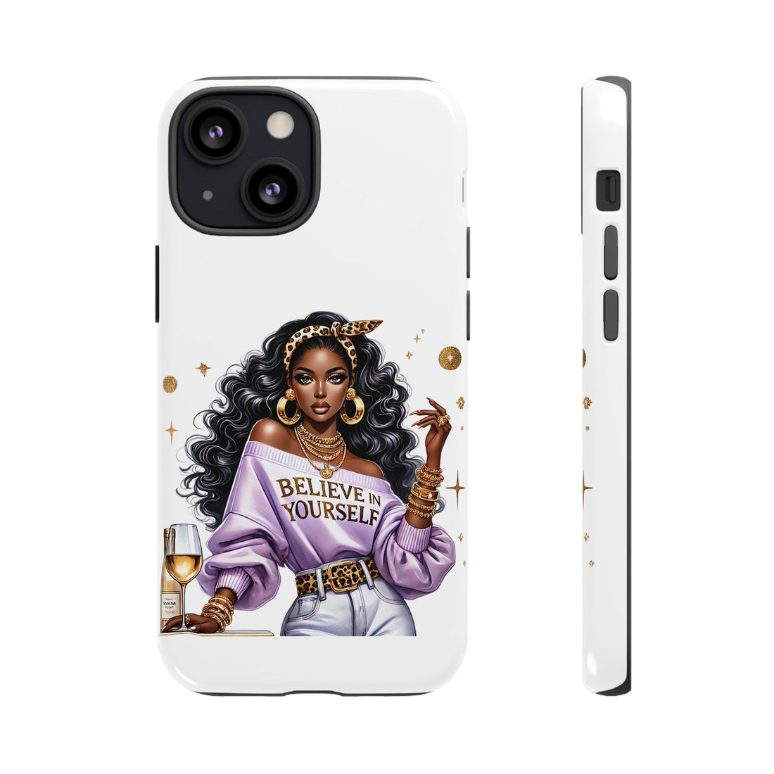 Believe In Yourself Phone Case – Chic Strong Woman Design