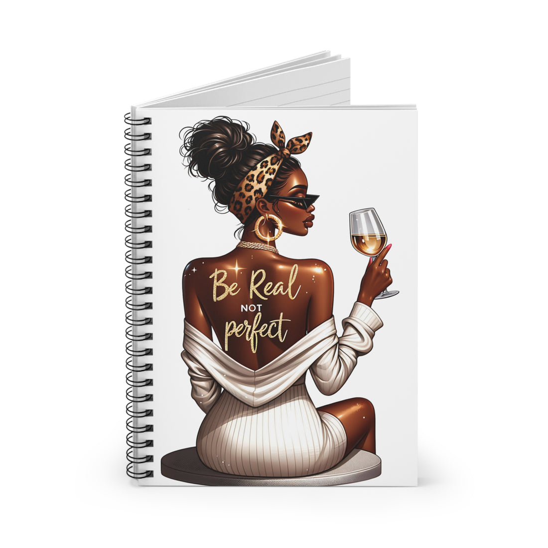 Be Real NOT Perfect Spiral Notebook - Inspirational Journal for Women