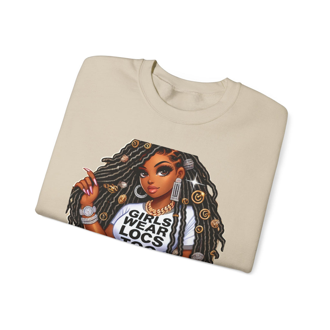 Girls Wear Locs Too Crewneck Sweatshirt - Comfortable Fashion for Natural Hair Lovers