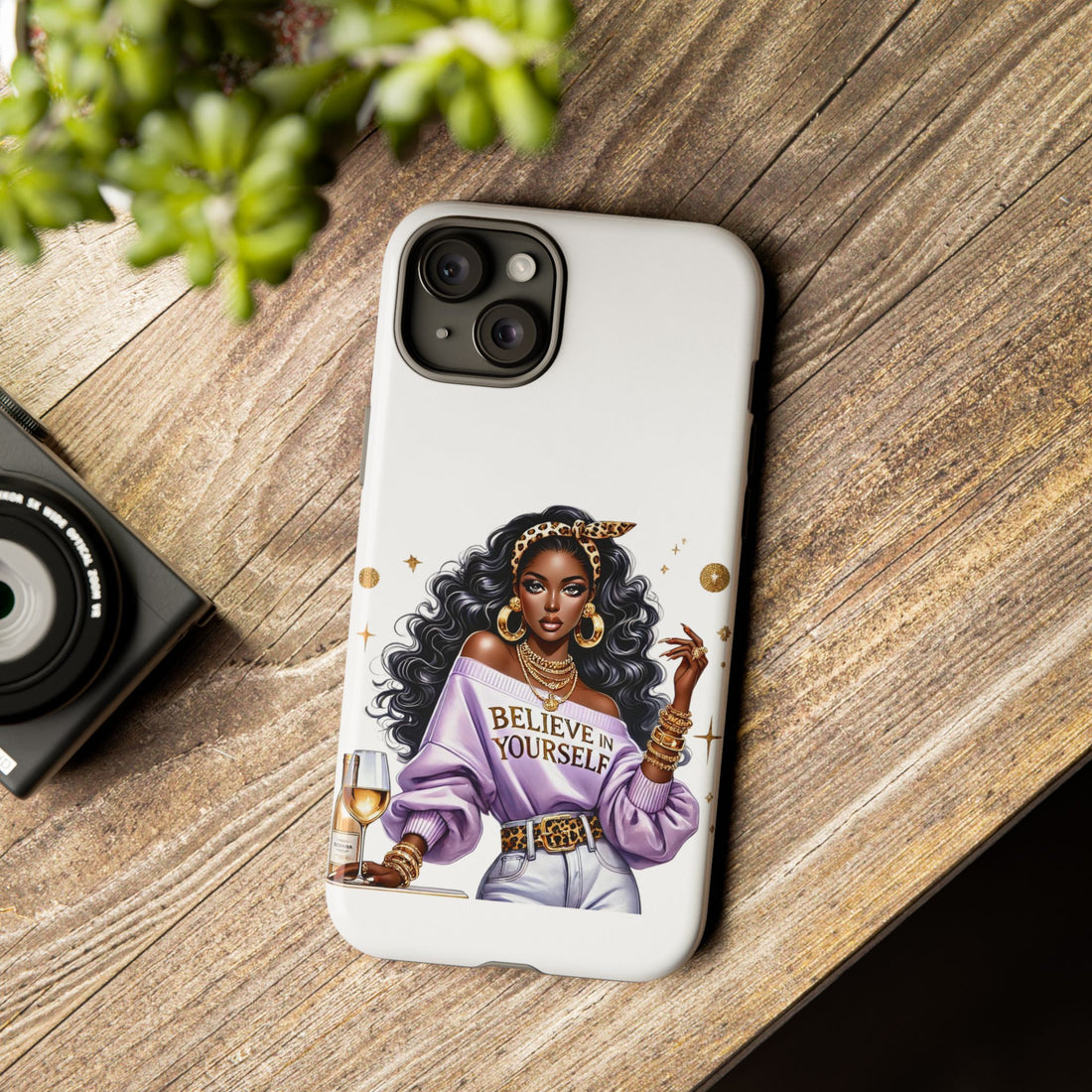 Believe In Yourself Phone Case – Chic Strong Woman Design