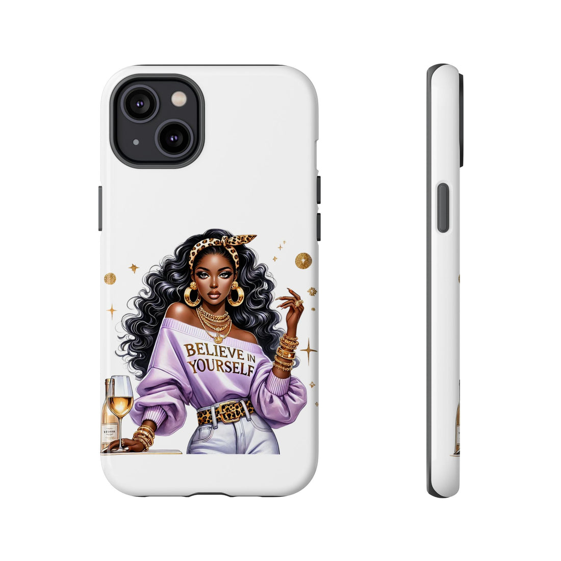 Believe In Yourself Phone Case – Chic Strong Woman Design