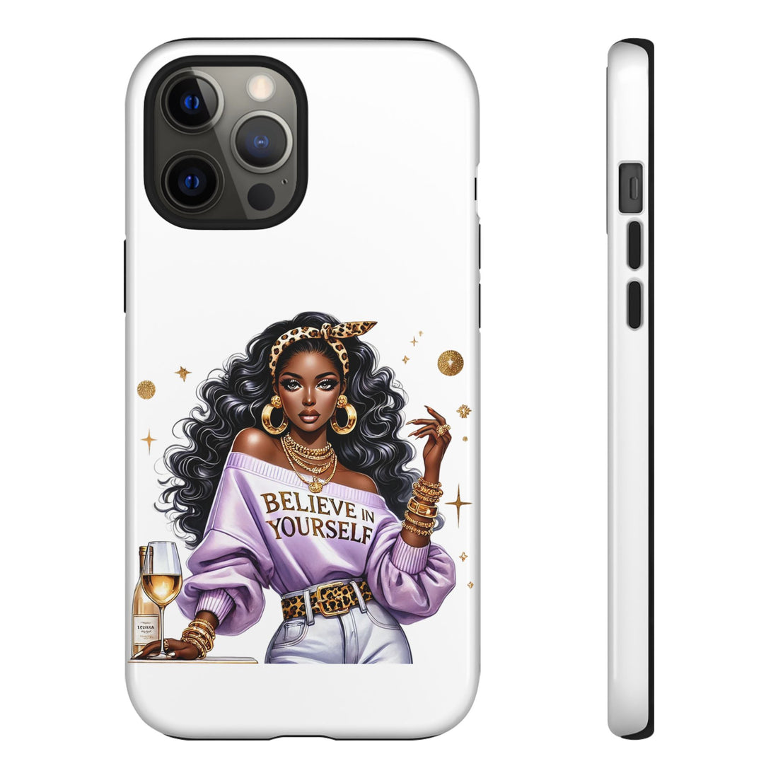 Believe In Yourself Phone Case – Chic Strong Woman Design