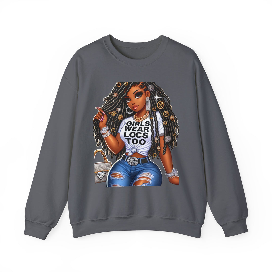 Girls Wear Locs Too Crewneck Sweatshirt - Comfortable Fashion for Natural Hair Lovers